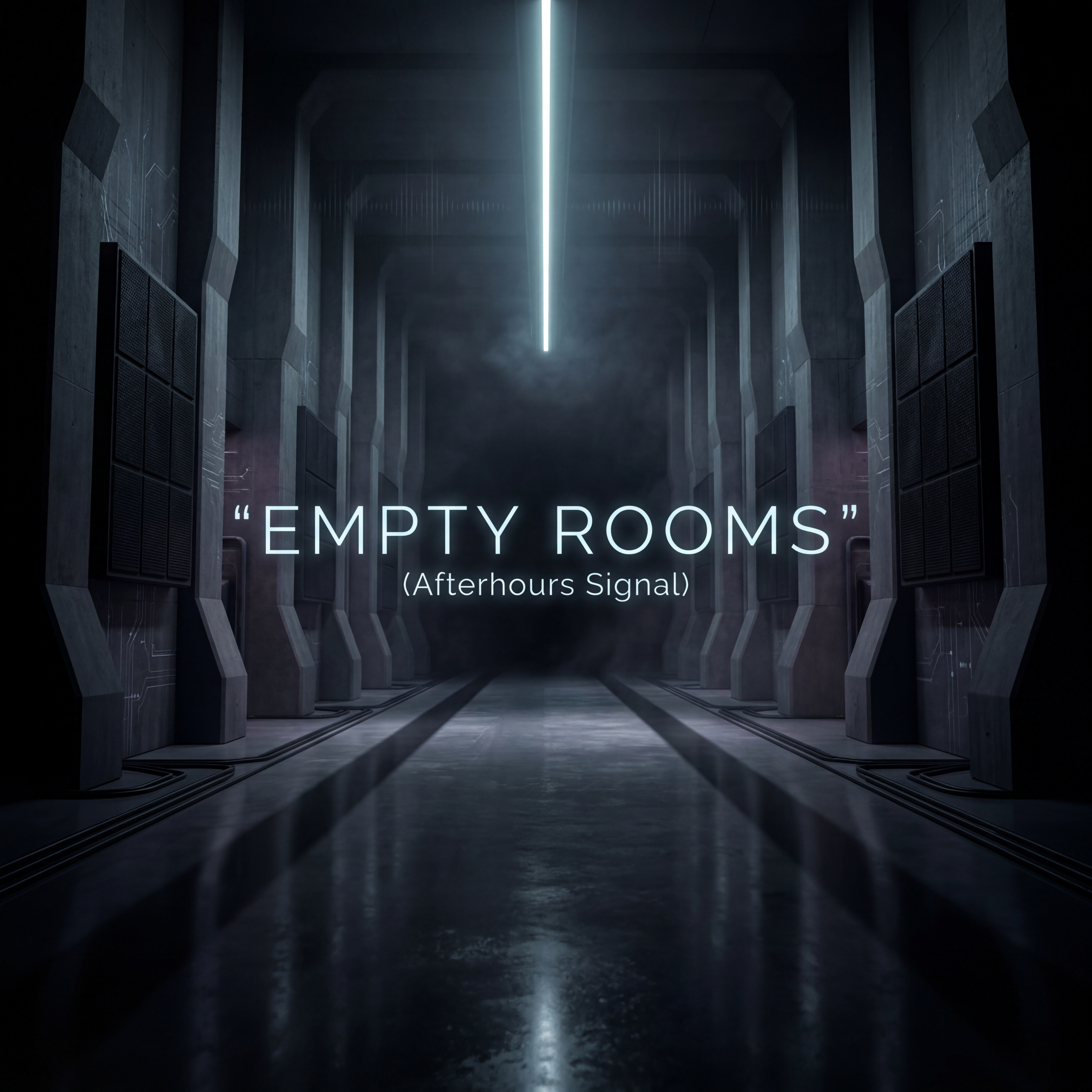 EMPTY ROOMS (Afterhours Signal)